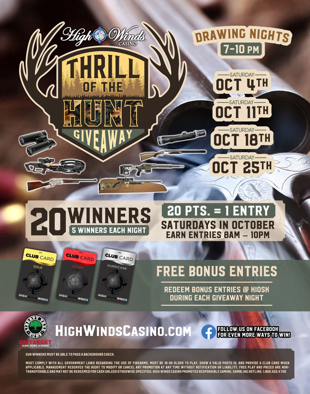 “High Winds Casino Thrill of the Hunt Giveaway promotional flyer. Giveaway runs Saturdays in October — October 4th, 11th, 18th, and 25th. Drawings each night from 7 PM to 10 PM with 20 winners total, five winners each night. Earn entries on Saturdays only, from 8 AM to 10 PM, with 20 points = 1 entry. Bonus entries can be redeemed at the kiosk. Prizes include rifles, shotguns, crossbows, muzzleloaders, hunting optics, and more, with prize values ranging from $500 to $2,000. High Winds Casino logo, club card tiers (Gale, Storm, Hurricane), and On Target Guns logo appear on the flyer. Visit HighWindsCasino.com for details.