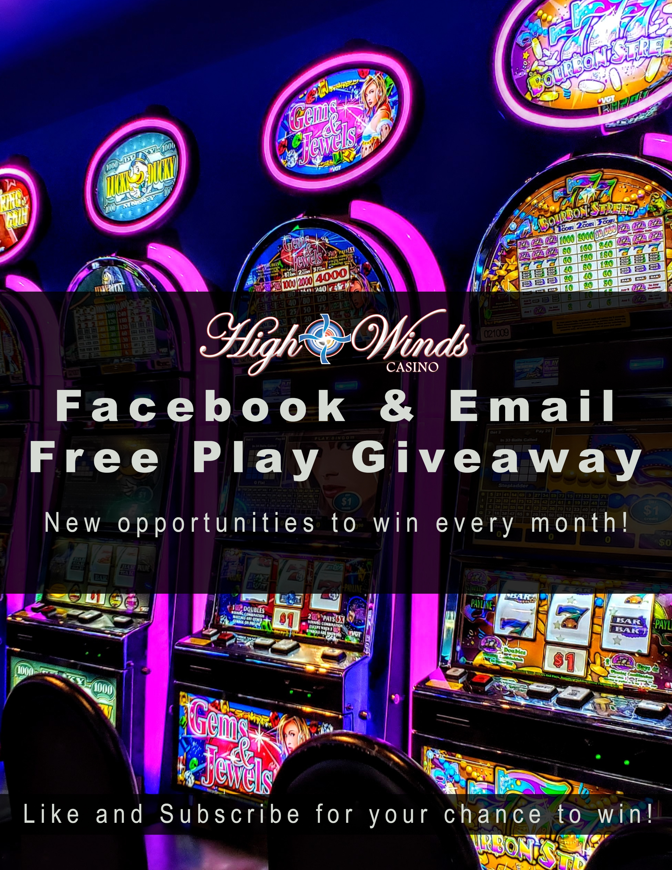 Win Online Become a winner before you walk through our door! The fun with High Winds Casino starts right here online! Follow us on Facebook to keep up to date on our latest promotions, congratulate our newest winners, participate in Facebook giveaways and have a laugh or two with memes and relatible content. Subscribe to our email newsletters for more opportunities to win and to catch up on the latest news from here at the casino. 