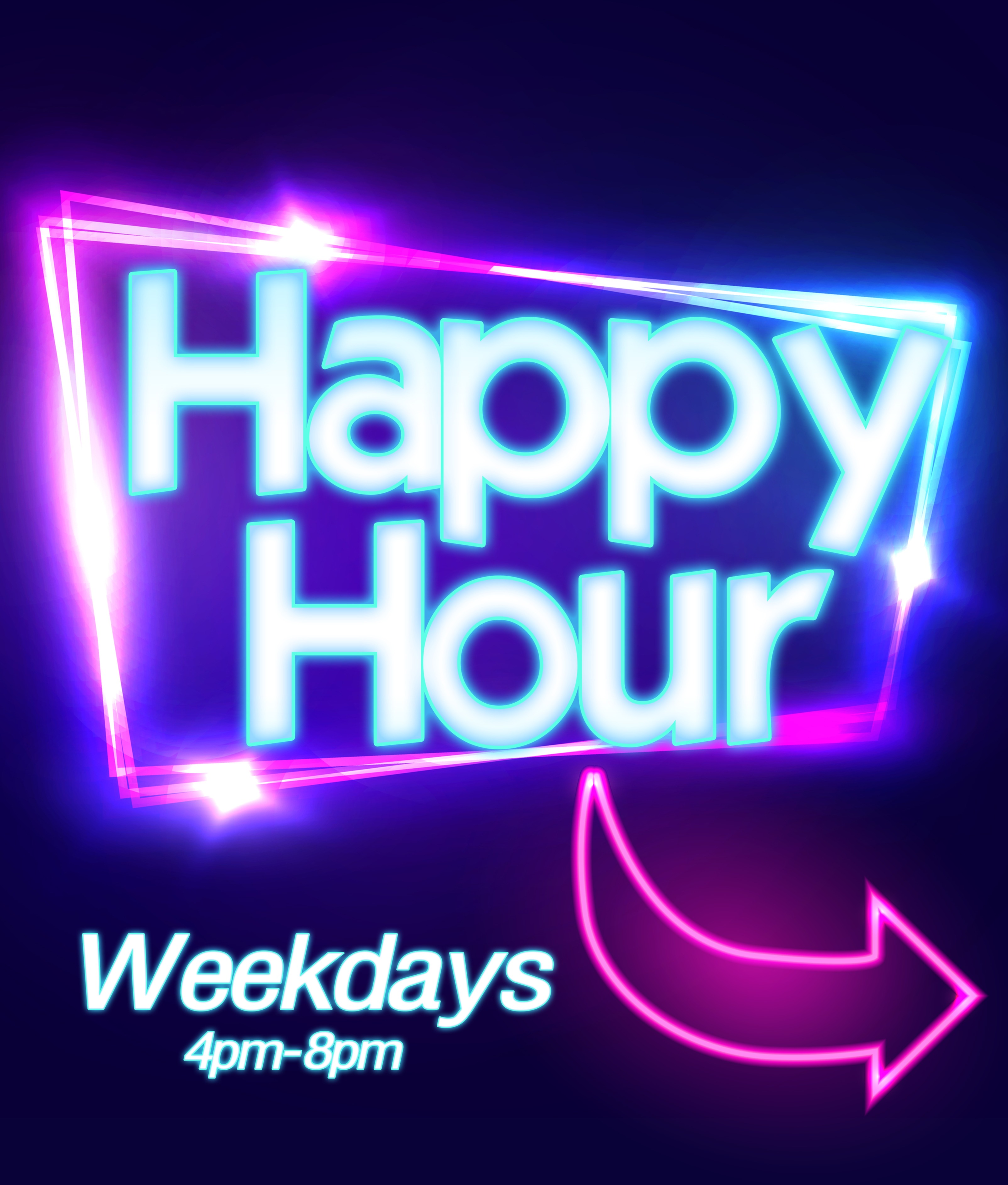 Happy Hour Weekdays 4 pm - 8 pm