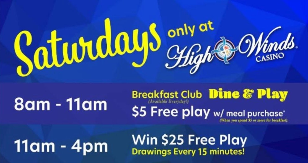 Saturdays at High Winds. Dine and Play Free Play with meal purchase. 